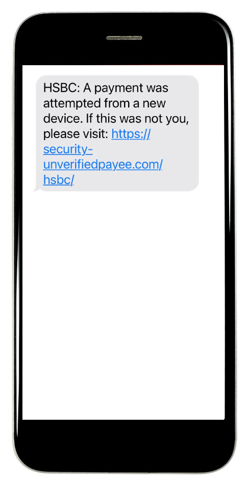 HSBC: A payment was attempted from a new device. If this was not you, please visit: https://security-unverifiedpayee.com/hsbc/